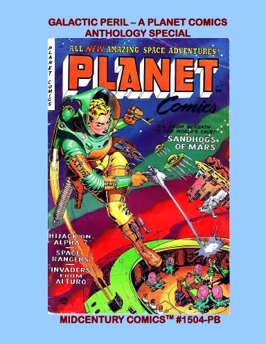 Galactic Peril -- A Planet Comics Anthology Special (PB)