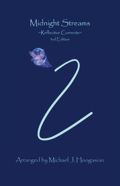 Midnight Streams ~ Reflective Currents ~ 3rd Edition
