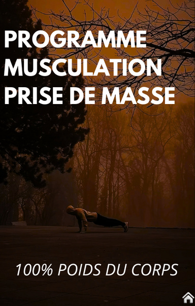 Programme musculation pour prise de masse 100% poids du corps