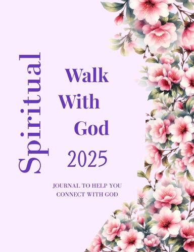 Spiritual Walk with God 2025