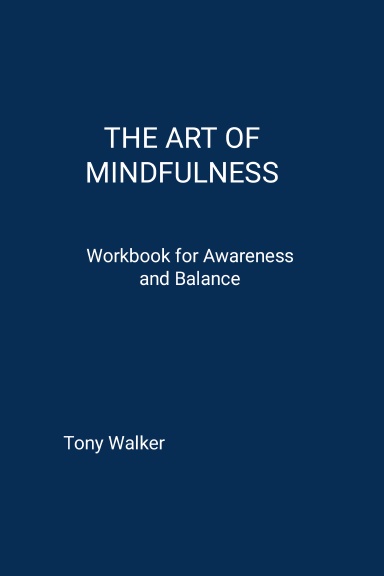 The Art of Mindfulness,