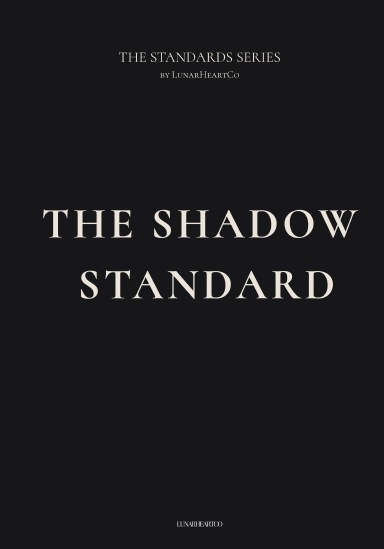 The Shadow Standard