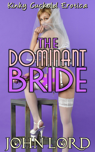 The Dominant Bride