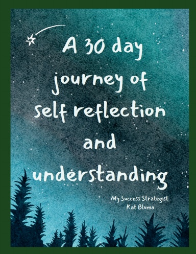 A 30 Day Journey of Self Reflection and Understanding cover