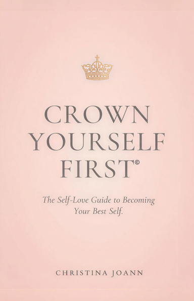 CROWN YOURSELF FIRST