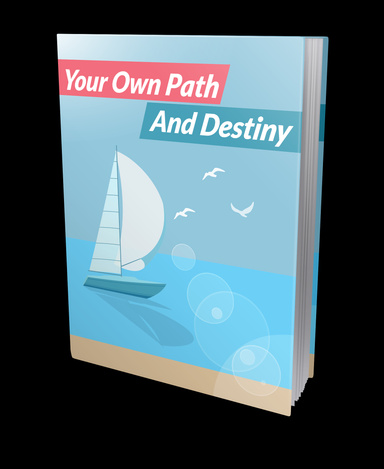“Your own path, unfolding into your destiny.”
