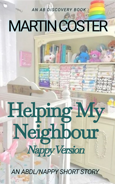 Helping My Neighbour (Nappy Version)