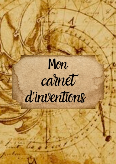 Mon carnet d'inventions