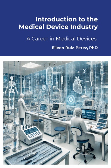 Introduction to the Medical Device Industry