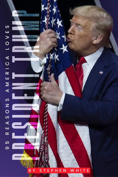 95 Reasons America Loves President Trump