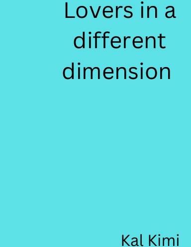 Lovers in a different dimensional