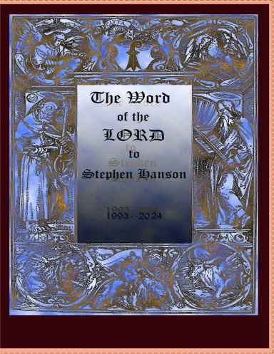 Complete Prophetic Messages--Stephen A. Hanson