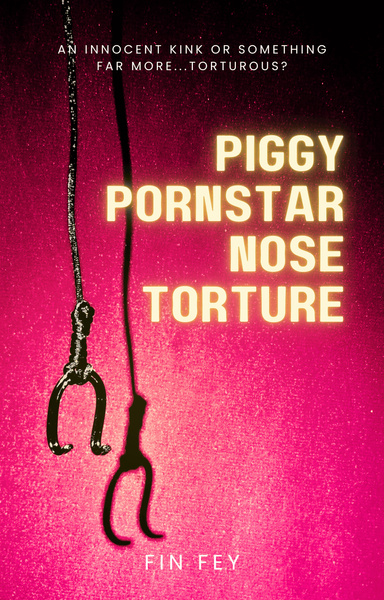 Piggy Pornstar Nose Torture
