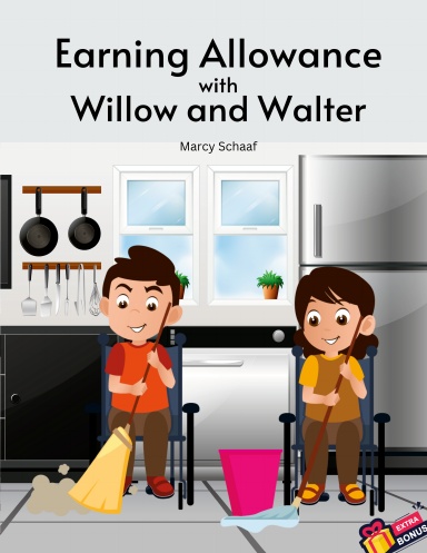 Earning Allowance  with Willow and Walter