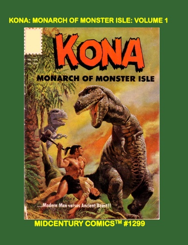 Kona, Monarch Of Monster Isle: Volume 1