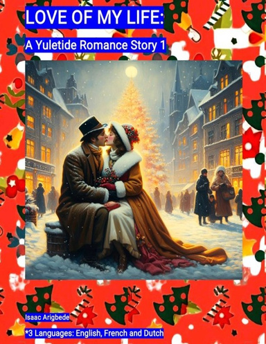 LOVE OF MY LIFE: A Yuletide Romance Story 1