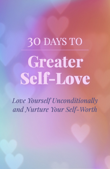 30 Days to Greater Self-Love