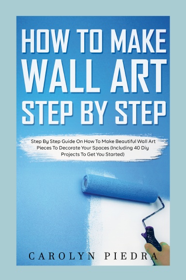 How to Make Wall Art