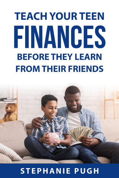 Teach Your Teen Finances Before They Learn from Their Friends