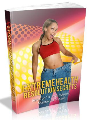 Extreme Health Resolution Secrets