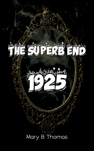 The Superb End 1925