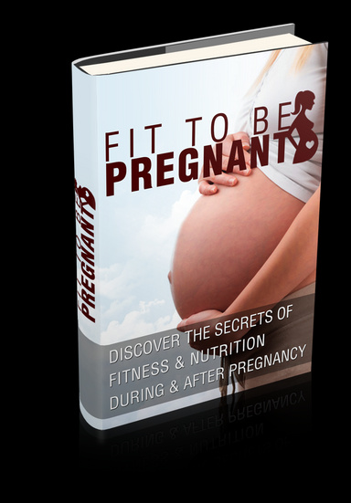 Fit To Be Pregnant