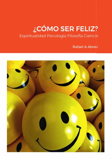 ¿CÓMO SER FELIZ?
