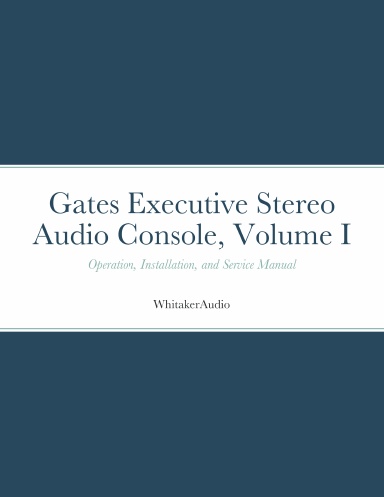 Gates Executive Stereo Audio Console, Volume I