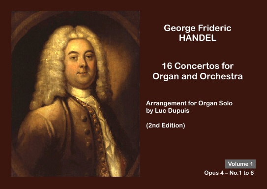 George Frideric HANDEL – 16 Concertos for Organ and Orchestra – Arrangement for Organ Solo – Volume 1