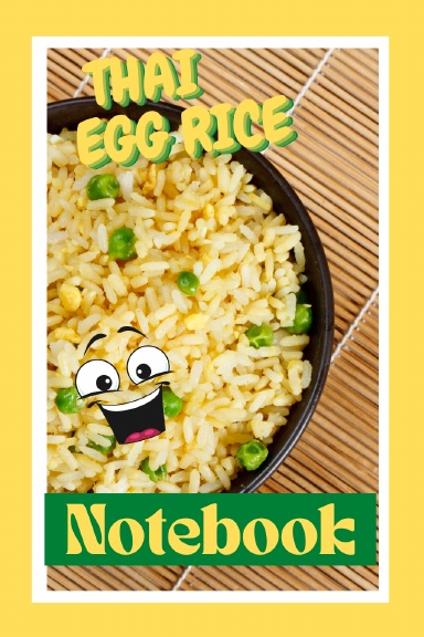 Thai Egg Rice Notebook