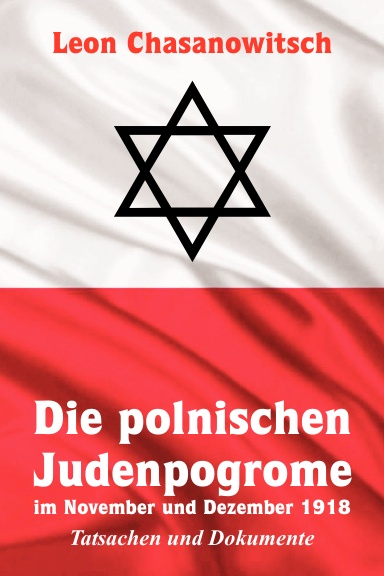 Die polnischen Judenpogrome im November und Dezember 1918