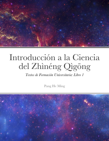 Introducción a la Ciencia del Zhìnéng Qìgōng