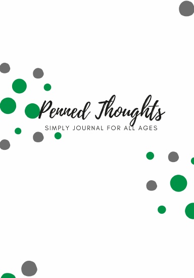 PENNED THOUGHTS: Simply Journal for All Ages