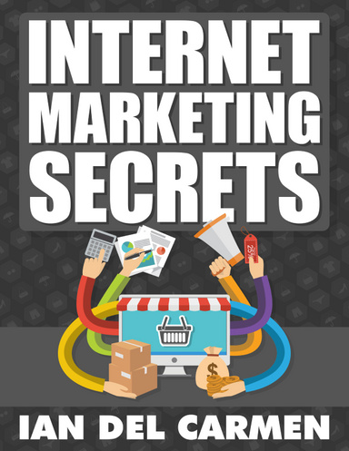 Internet Marketing Secrets