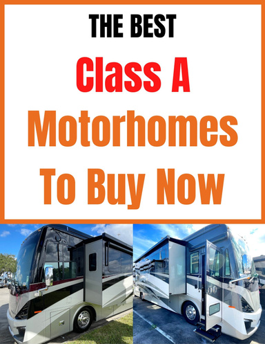 The Best Class A Motorhomes To Buy Now