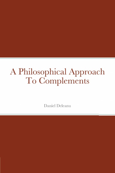 A Philosophical Approach to Complements