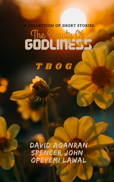 THE BEAUTY OF GODLINESS
