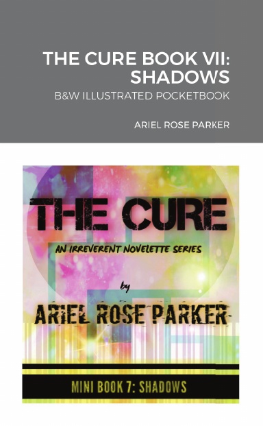 THE CURE BOOK VII: SHADOWS