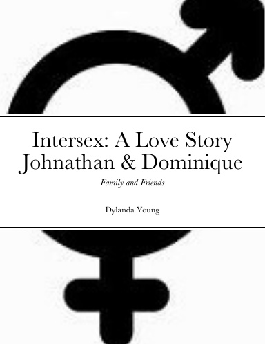 Intersex: A Love Story Johnathan & Dominique