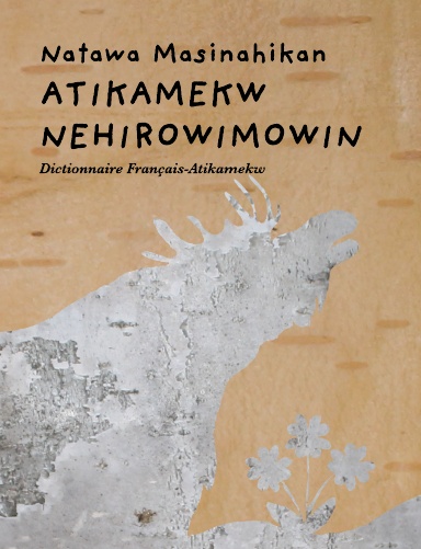 Dictionnaire Français-Atikamekw