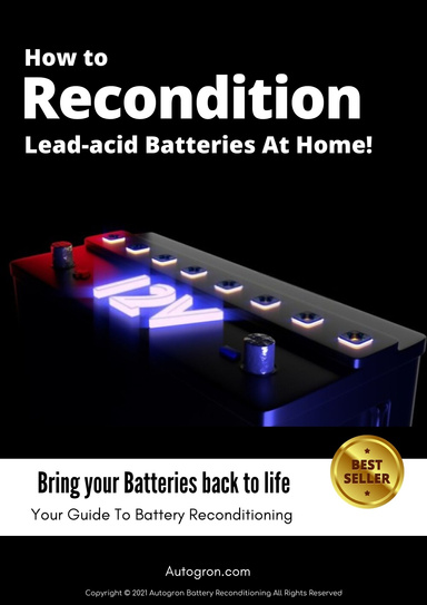 Learn How to Reconditioned Lead-acid Battery at Home!
