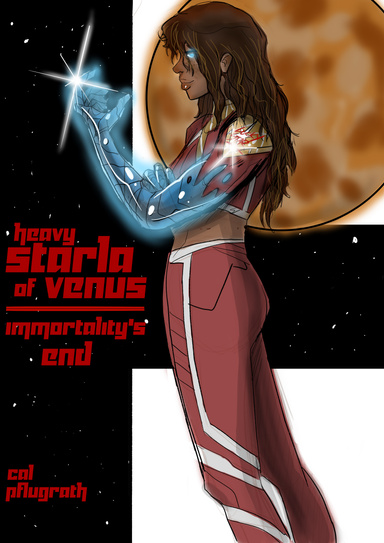 heavy Starla of Venus, Immortality's end