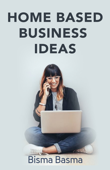 Home Based Business Ideas