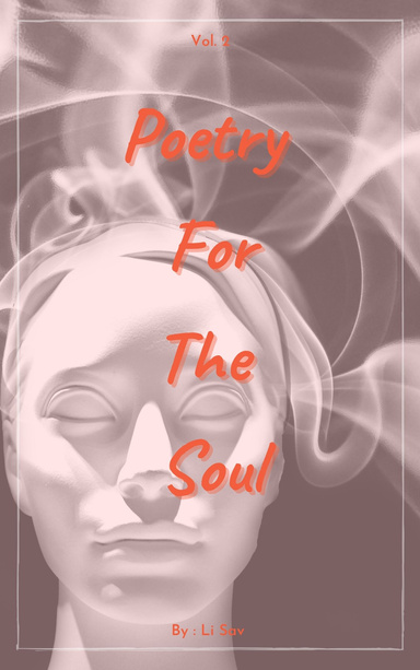 Poetry For The Soul Vol.2