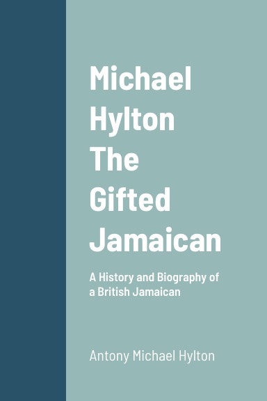 Michael Hylton The Gifted Jamaican