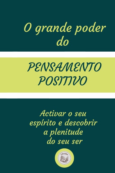 Qual é o verdadeiro poder do pensamento positivo