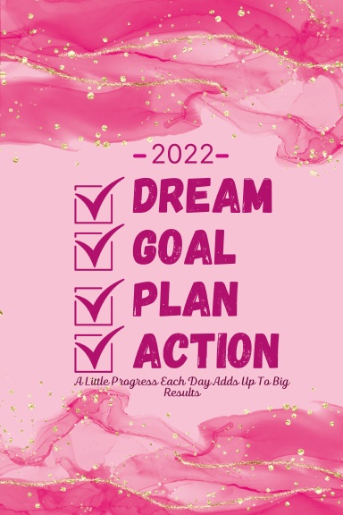 2022 Dream, Goal, Action Planner (Valerie)