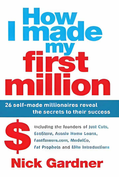 How I made my first million