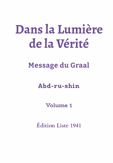 Dans la Lumière de la Vérité - Edition LIste 1941 - Volume 1