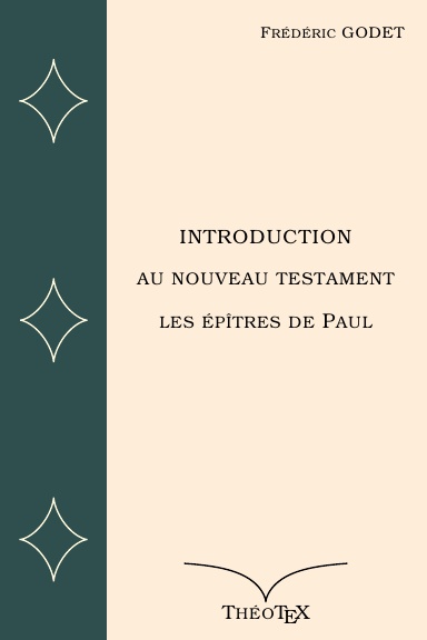 Introduction au Nouveau Testament, les Épîtres de Paul